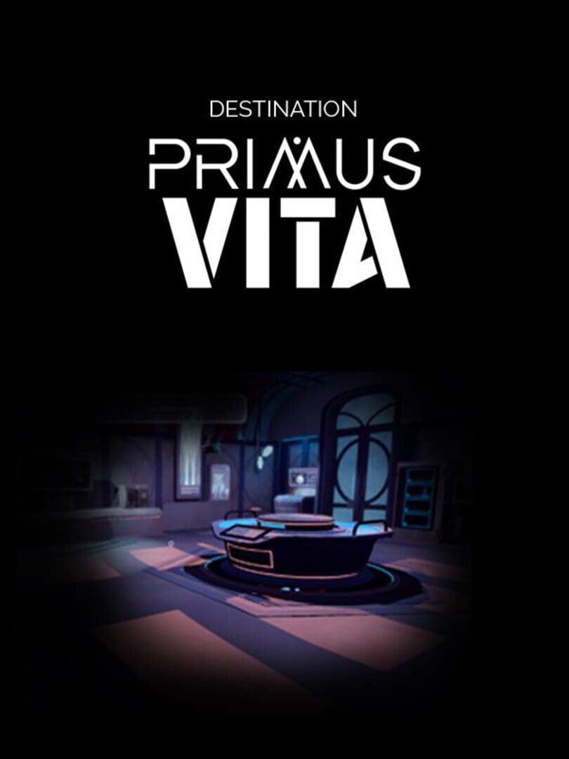 Destination Primus Vita (2018)