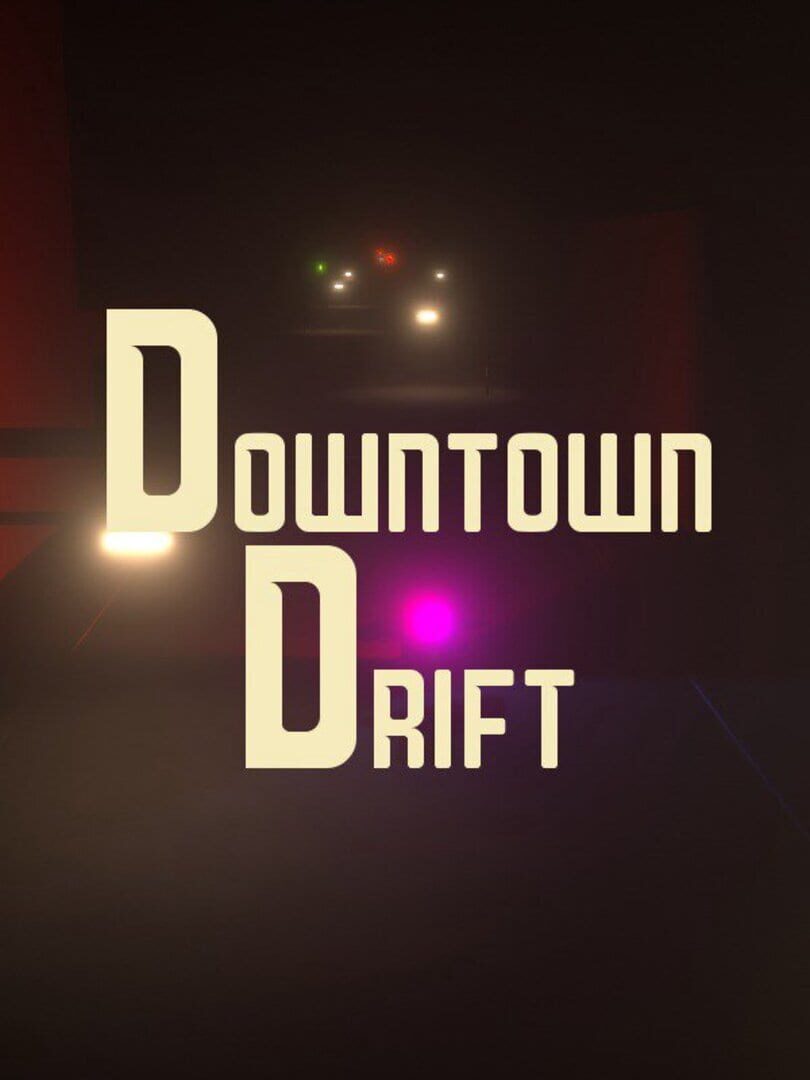 Downtown Drift (2019)