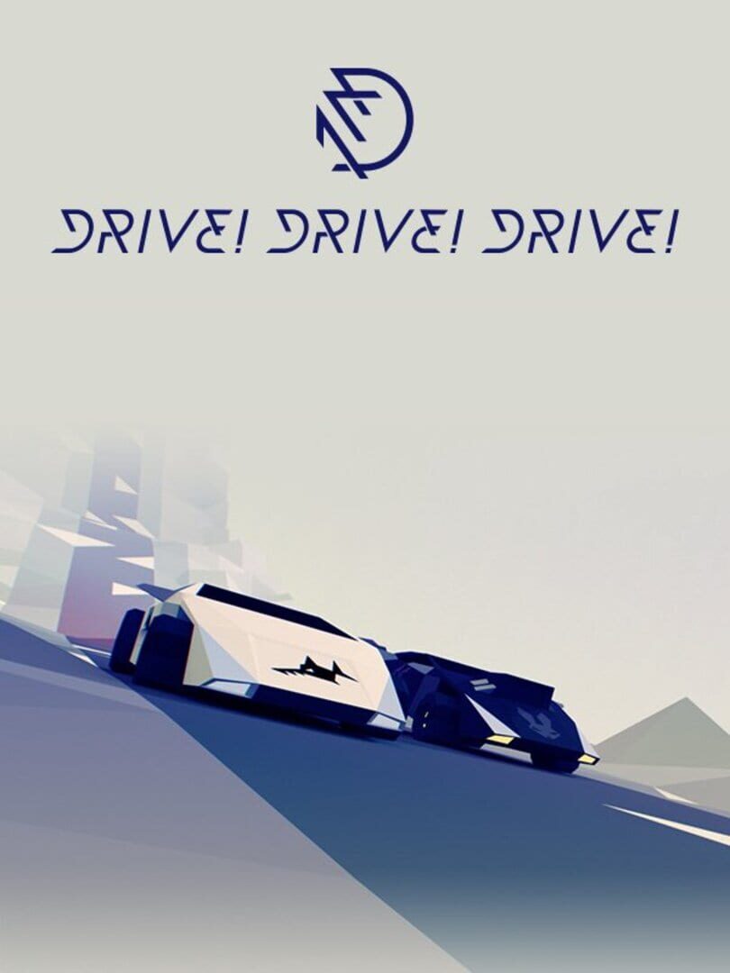 Drive! Drive! Drive!