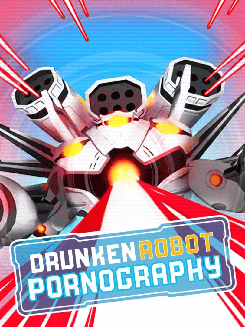 Drunken Robot Pornography Cover