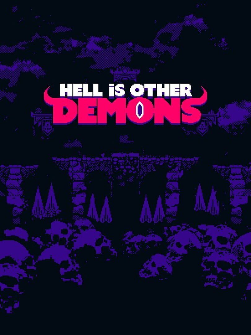 Hell is Other Demons (2019)