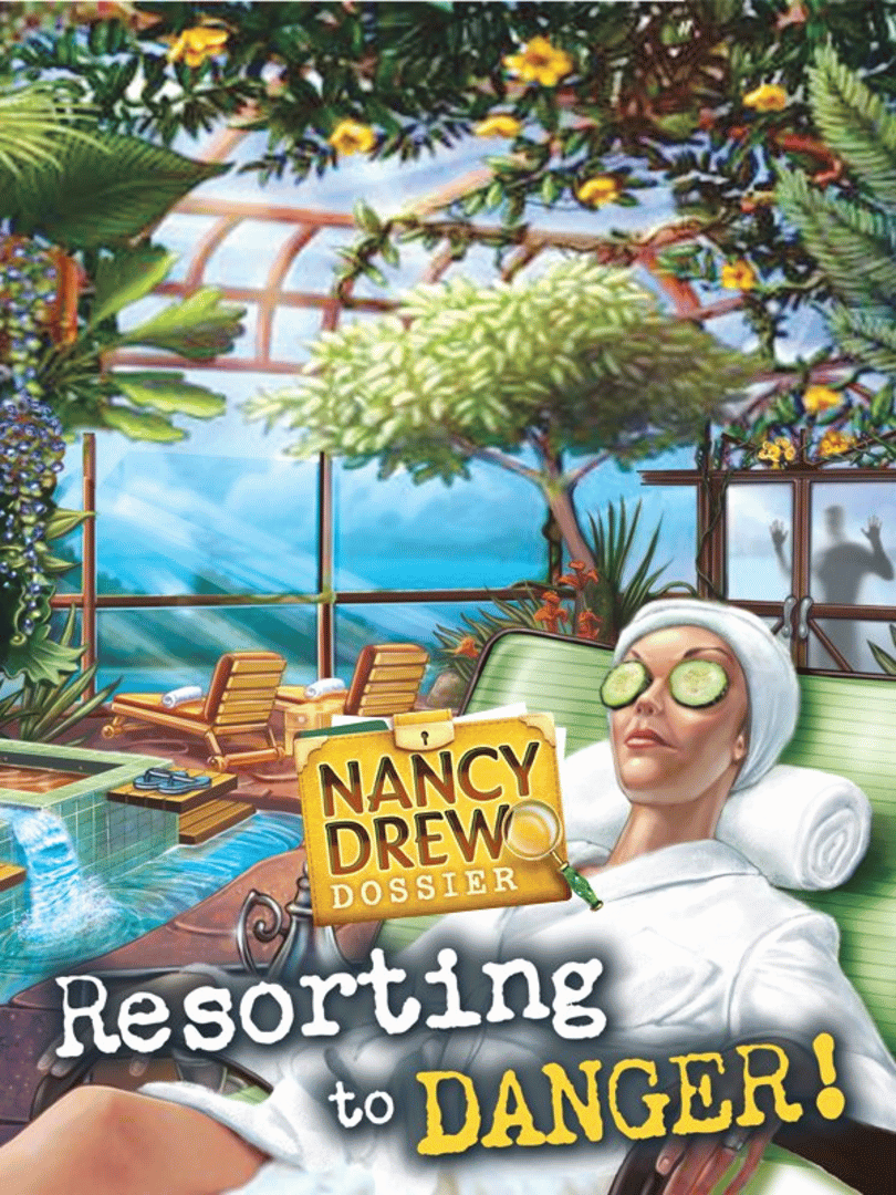Nancy Drew Dossier: Resorting to Danger! Cover
