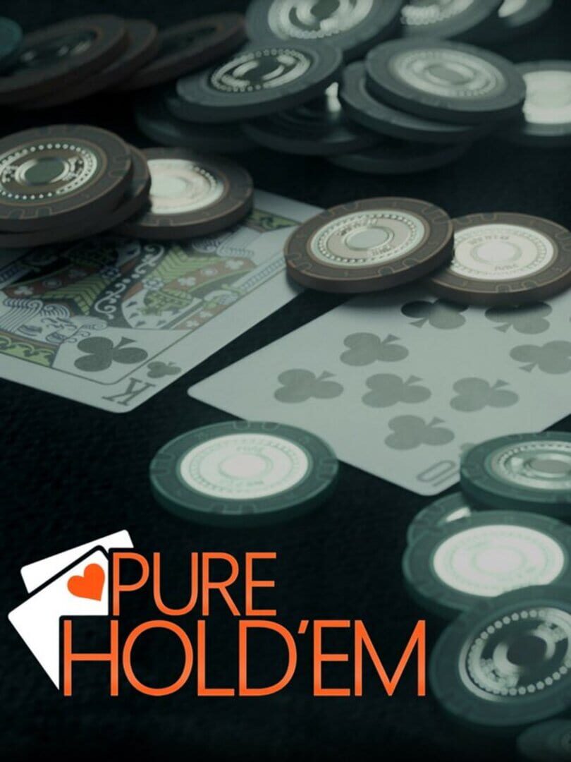 Pure Hold'em (2015)