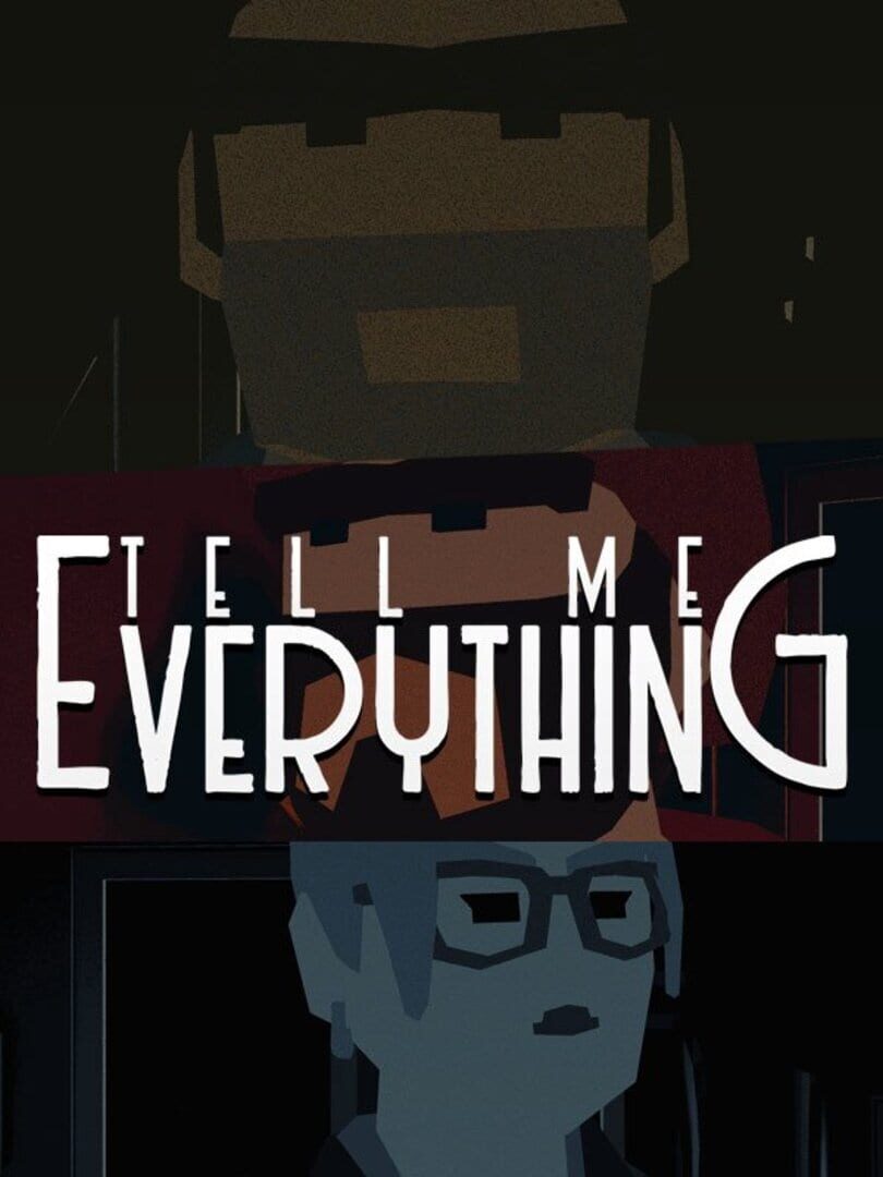 Tell Me Everything (2018)