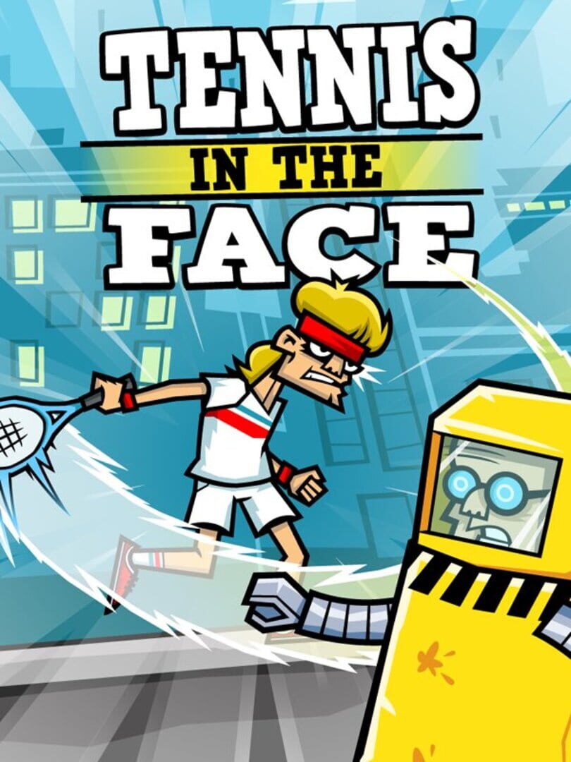 Tennis in the Face (2013)