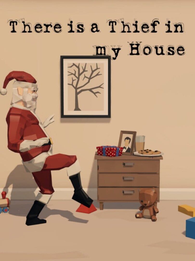 There is a Thief in my House