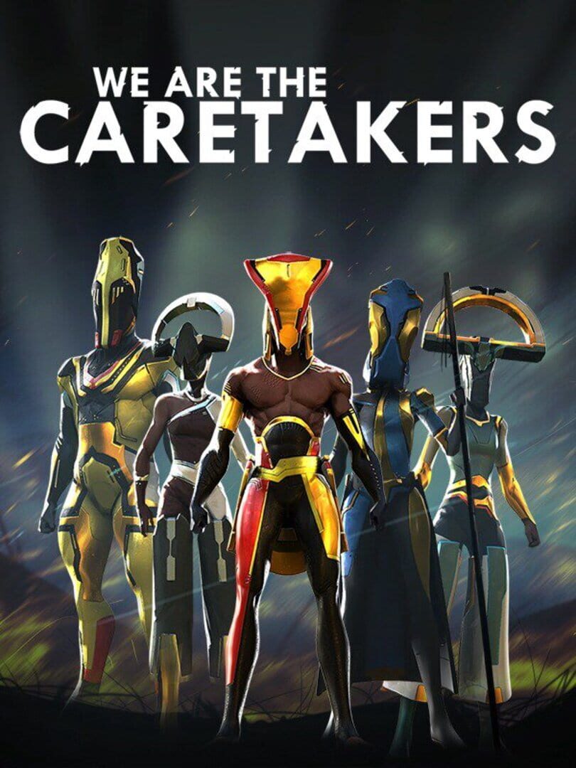 We Are the Caretakers (2021)