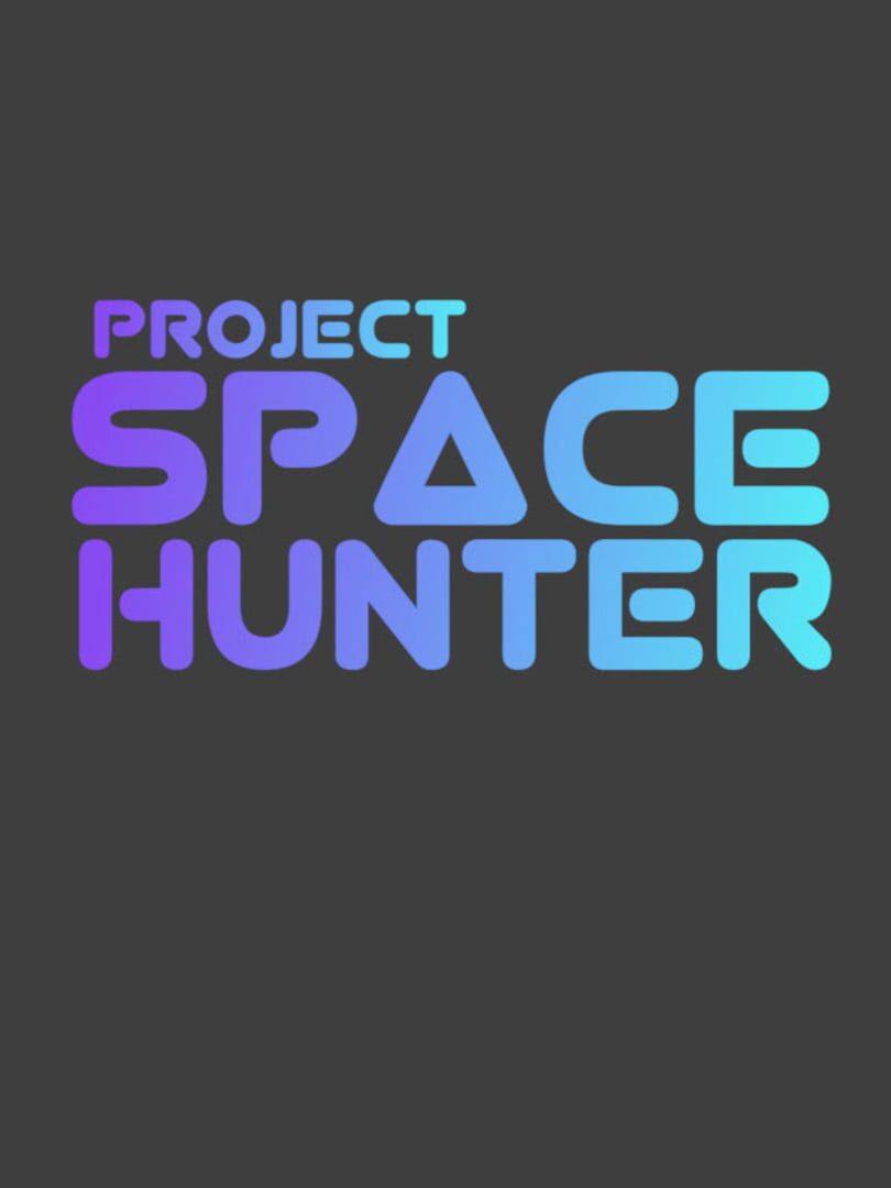 Project Space Hunter (2021)