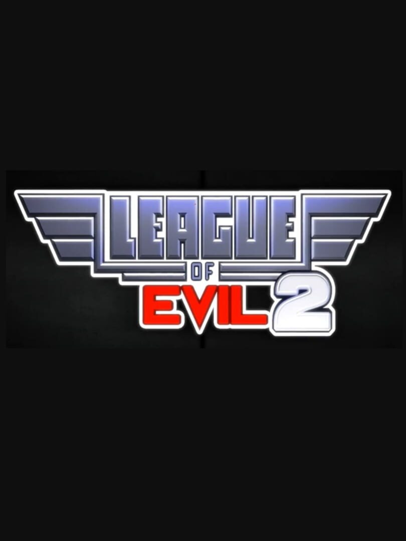 League of Evil 2 (2012)