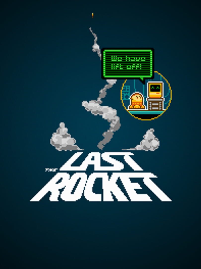 The Last Rocket (2011)