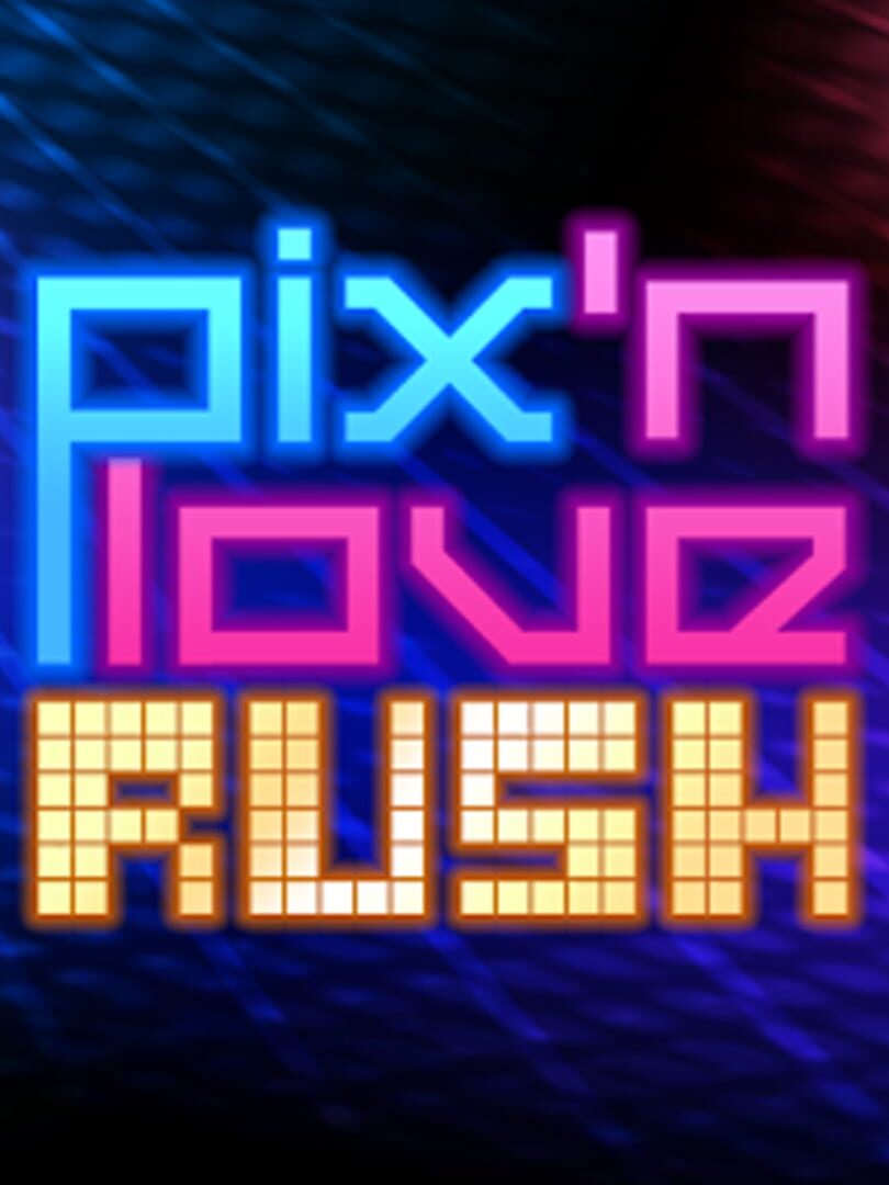 Pix'n Love Rush (2010)