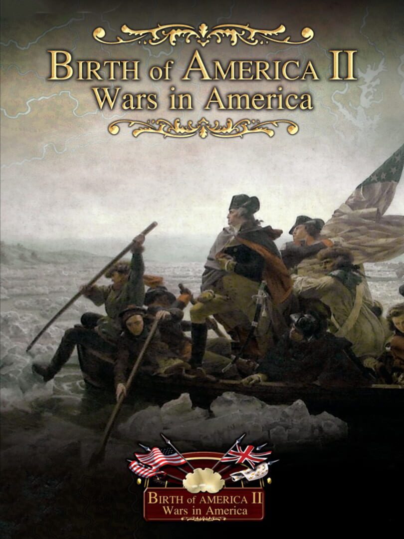 Birth of America 2: Wars in America