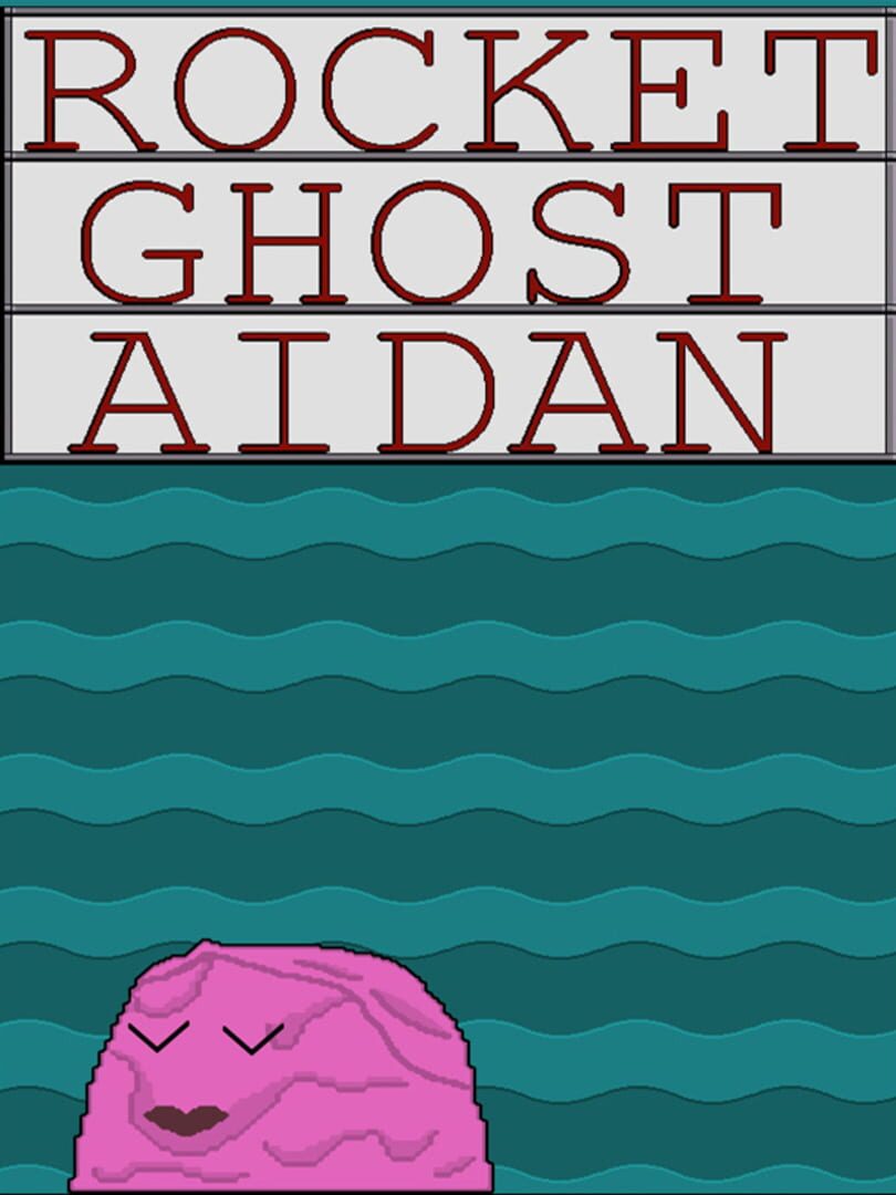 Rocket Ghost Aidan (2020)