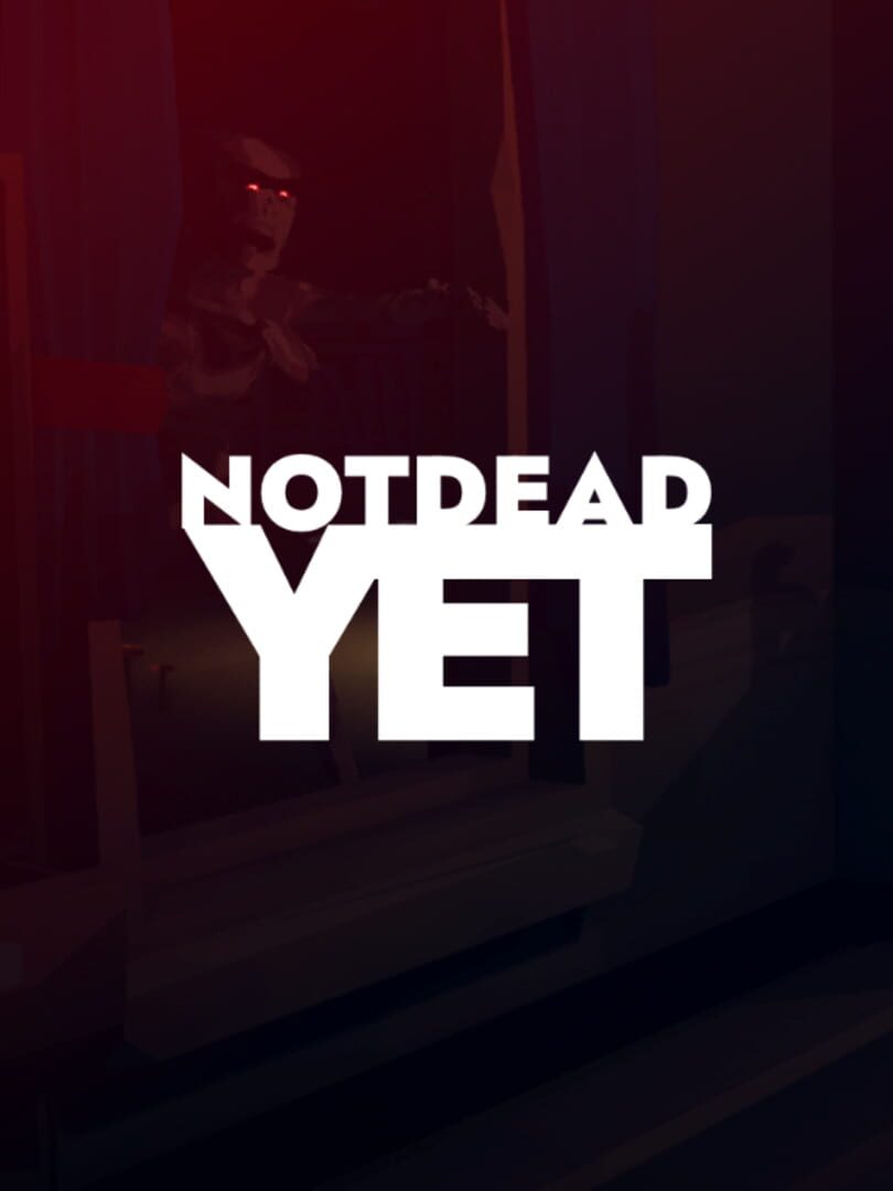 Not Dead Yet (2020)