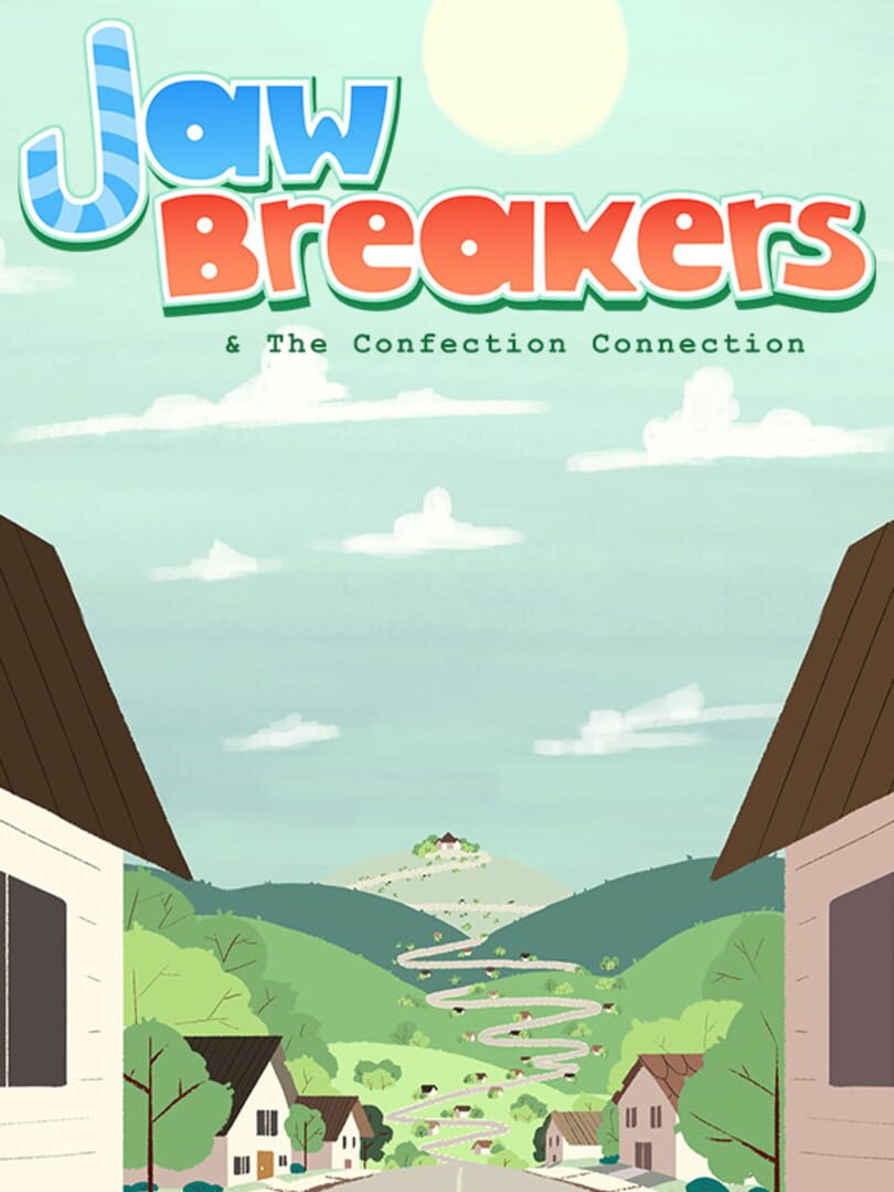 Jaw Breakers & The Confection Connection (2020)