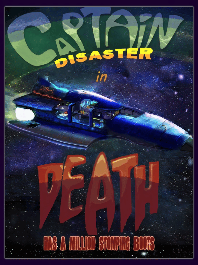 Captain Disaster in: Death Has A Million Stomping Boots Cover