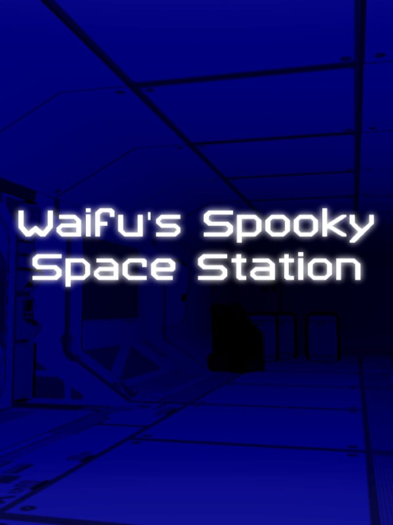 Waifu's Spooky Space Station (2021)