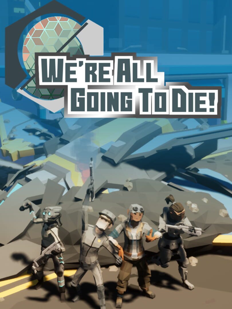 We're All Going to Die (2021)