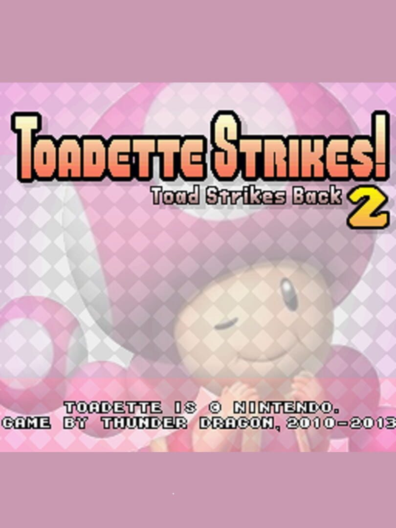 Toadette Strikes (2015)