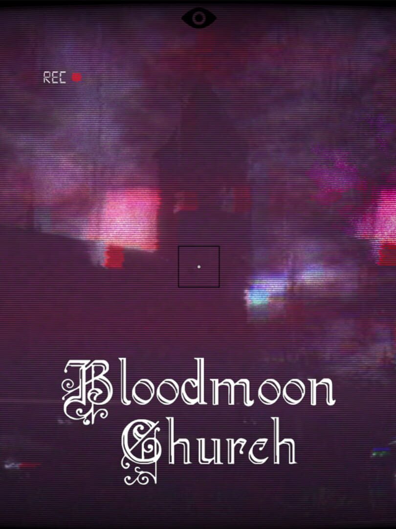 Bloodmoon Church (2021)