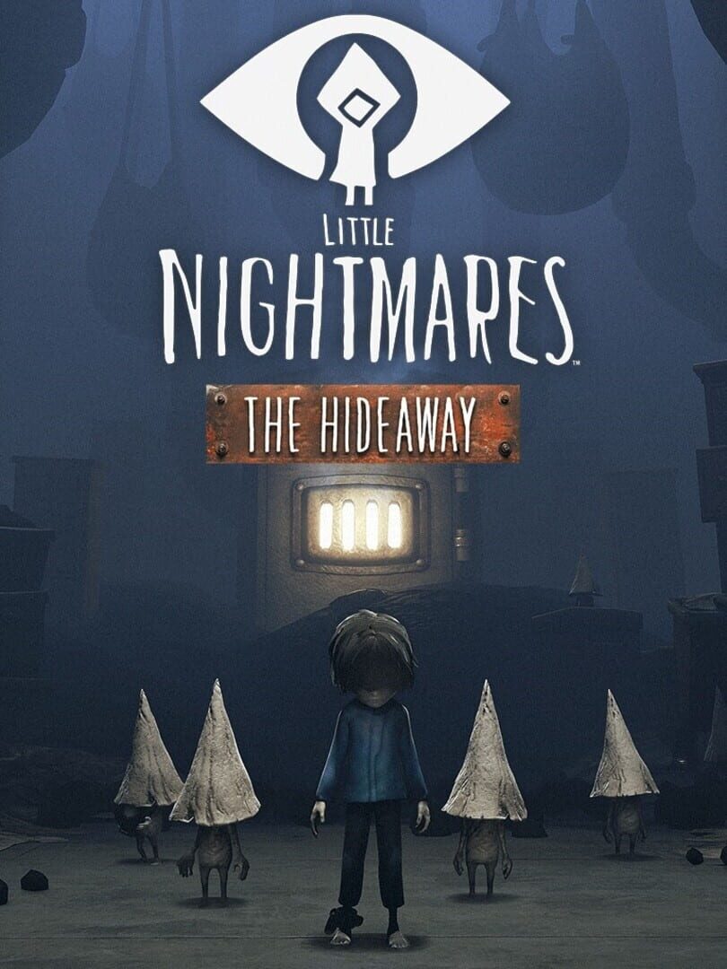 Little Nightmares: The Hideaway (2017)