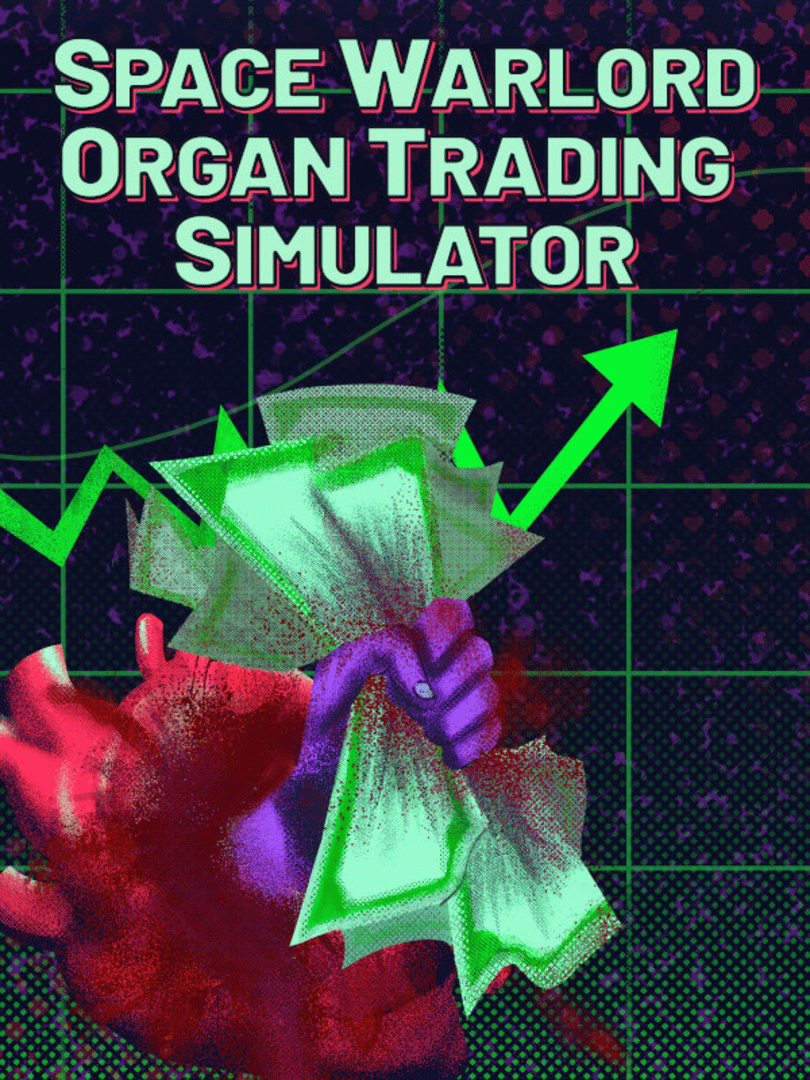 Space Warlord Organ Trading Simulator Cover