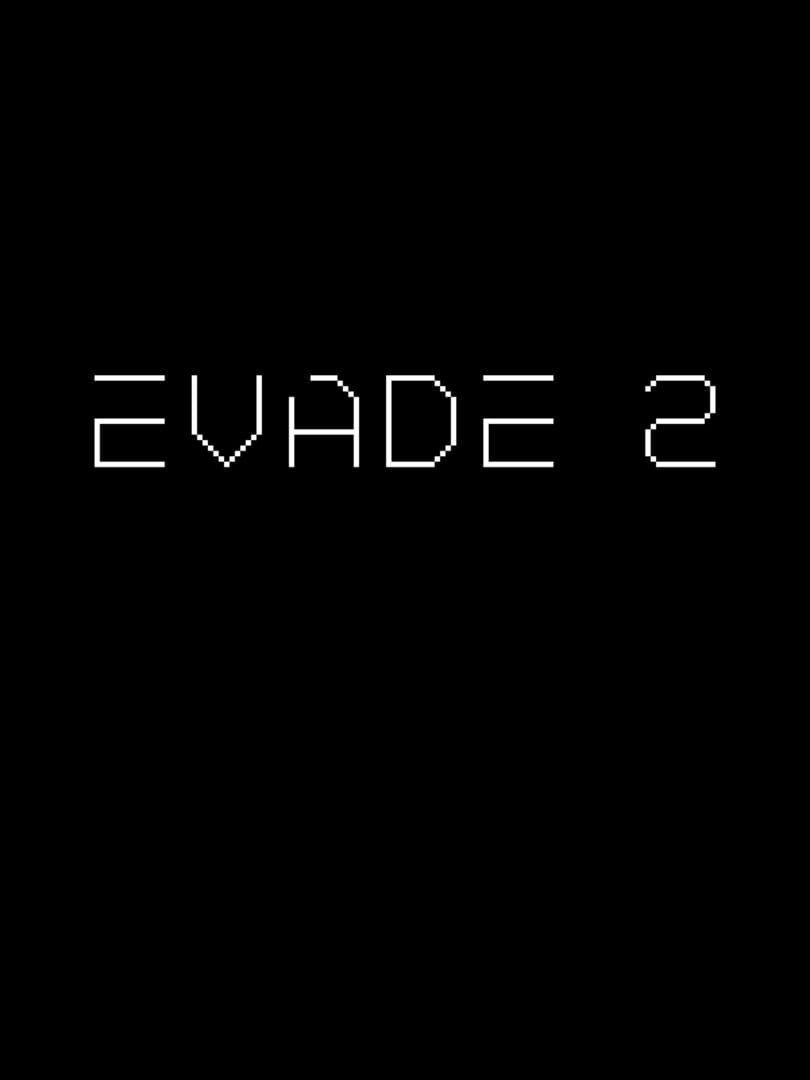 Evade 2 (2017)