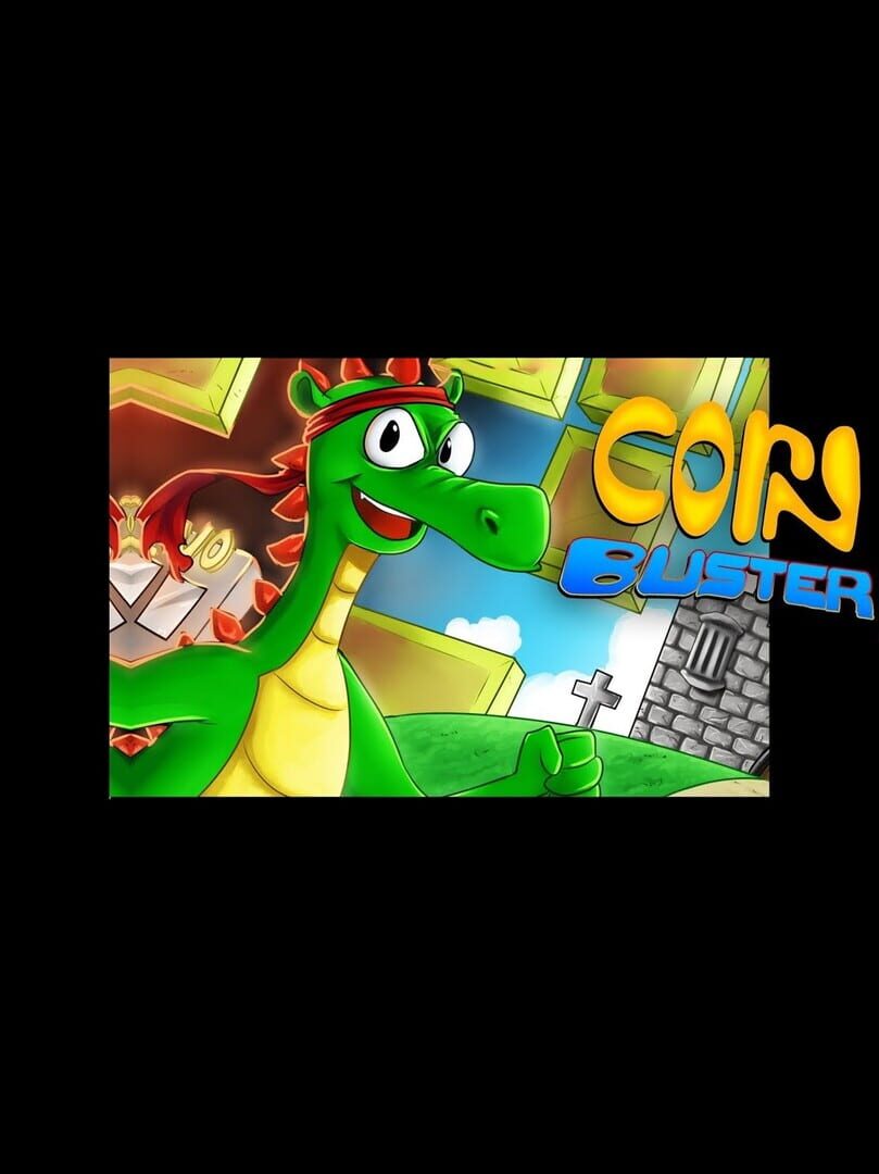 Corn Buster (2015)