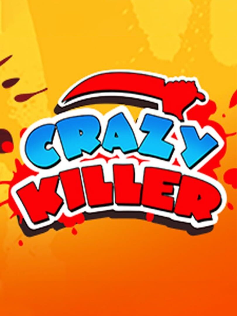 Crazy Killer