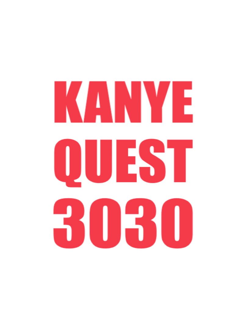 Kanye Quest 3030 (2013)