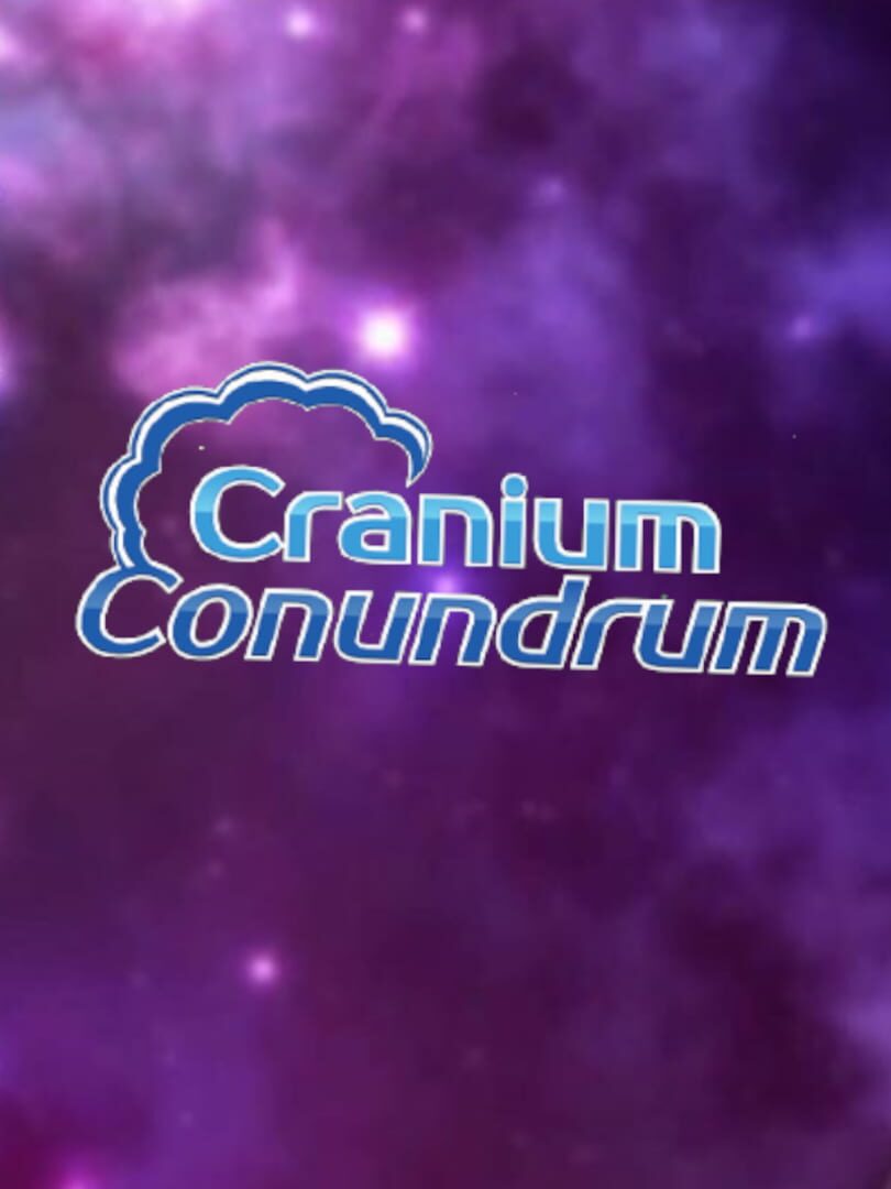 Cranium Conundrum (2016)