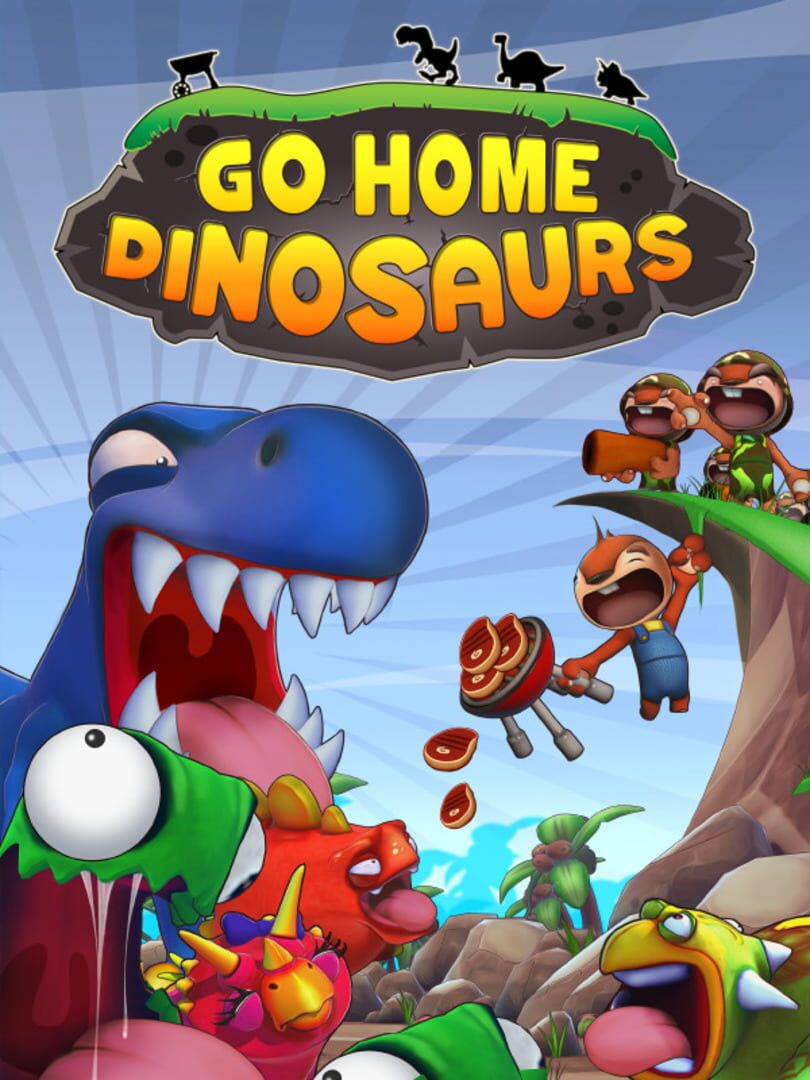 Go Home Dinosaurs! (2013)