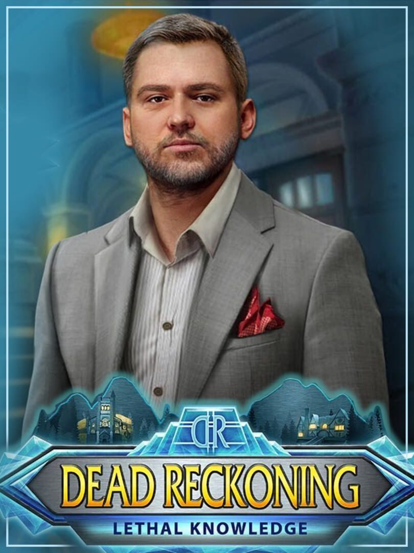 Dead Reckoning: Lethal Knowledge (2017)