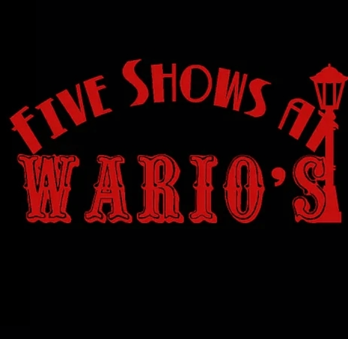 Five Shows at Wario's Cover