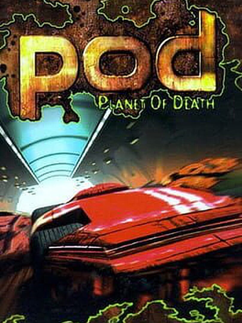 POD: Planet of Death