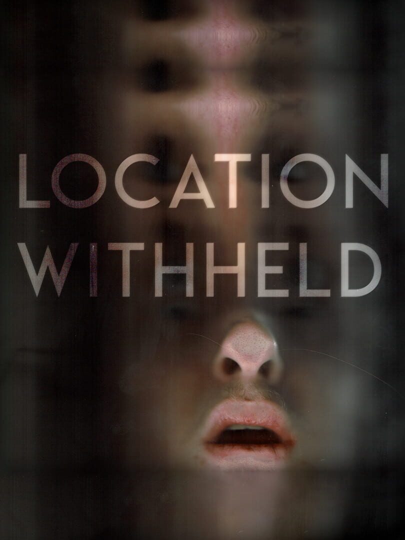 Location Withheld (2018)