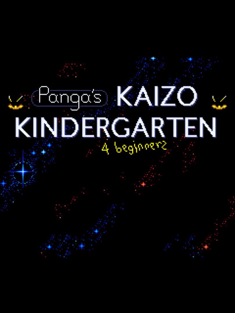 Panga's Kaizo Kindergarten (For Dummies) (2019)