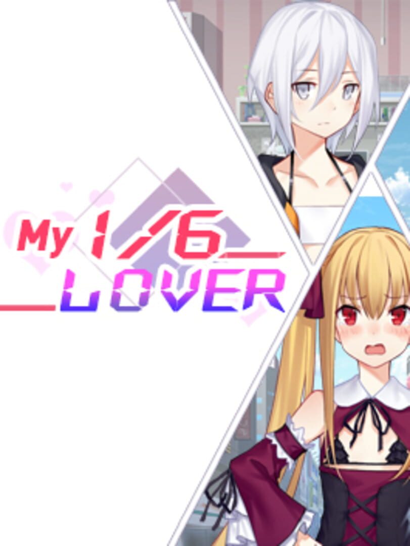 My 1/6 Lover (2018)