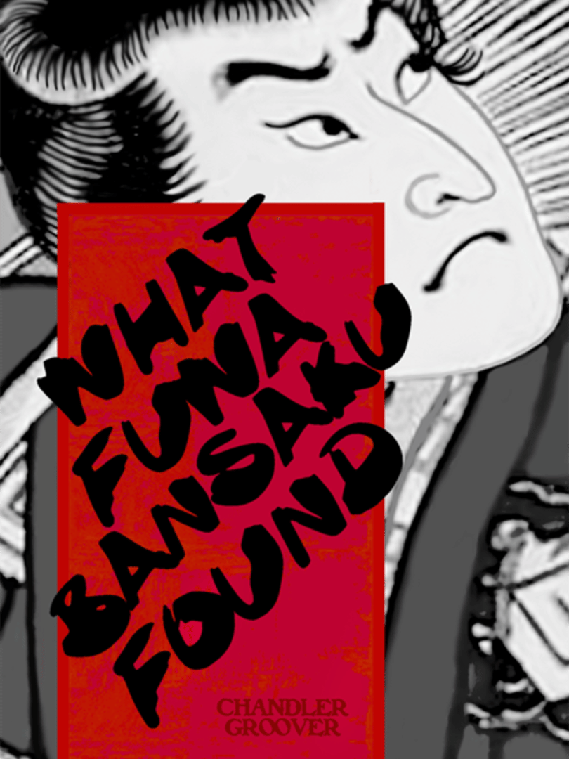 What Fuwa Bansaku Found Cover