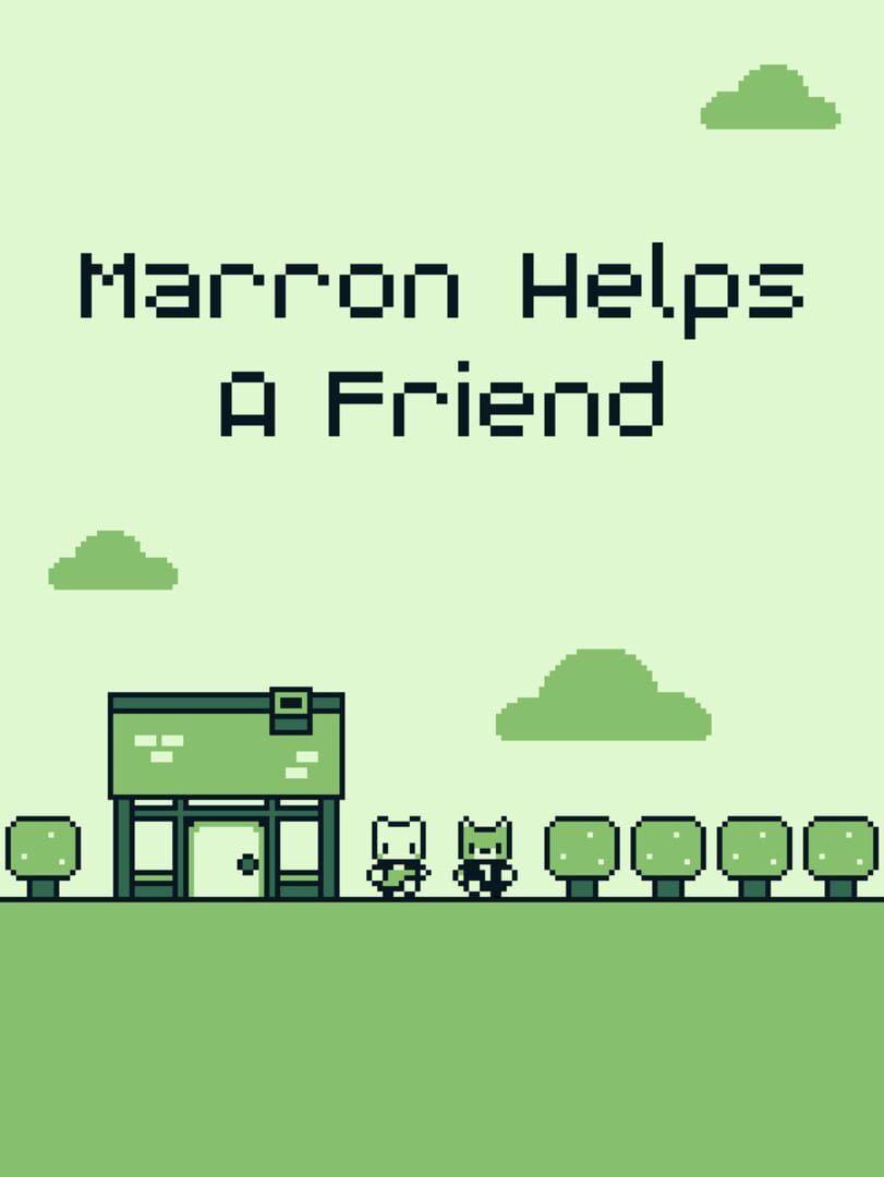 Marron Helps a Friend (2019)