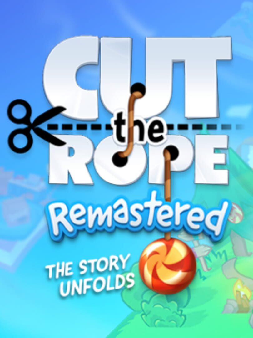 Cut the Rope Remastered (2021)