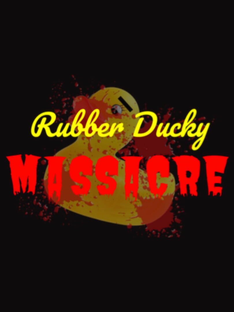 Rubber Ducky Massacre (2021)