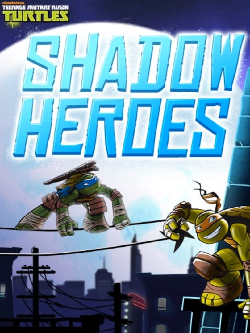 Teenage Mutant Ninja Turtles: Shadow Heroes (2014)