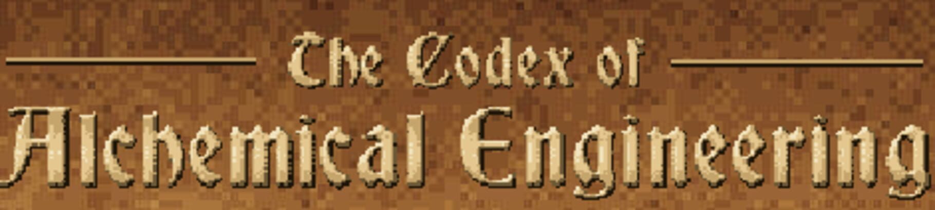 The Codex of Alchemical Engineering (2008)