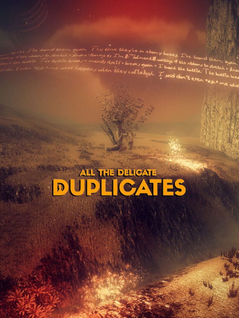 All the Delicate Duplicates (2017)