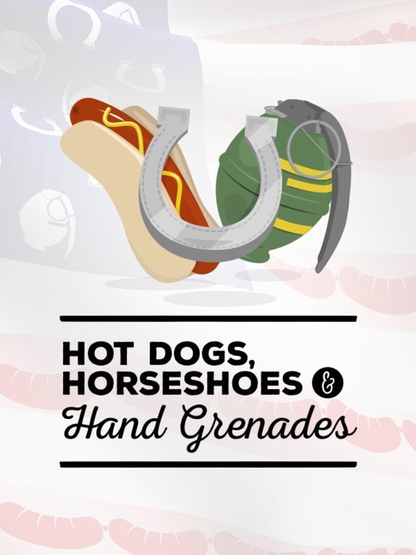 Hot Dogs, Horseshoes & Hand Grenades (2016)