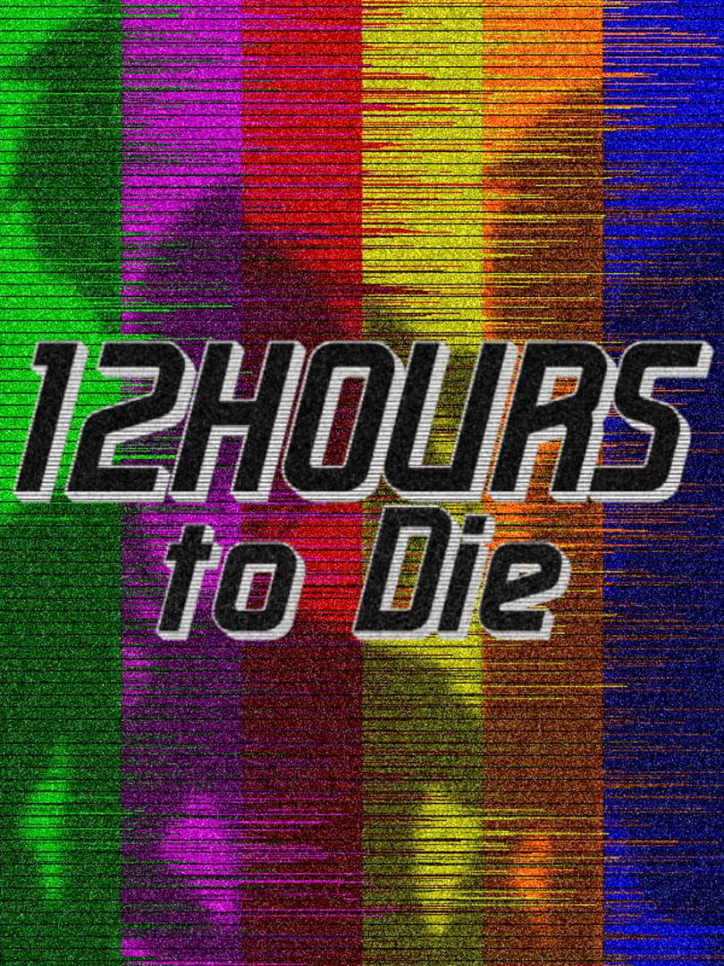 12 Hours to Die (2020)