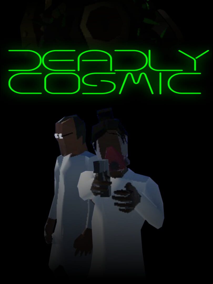 Deadly Cosmic (2021)