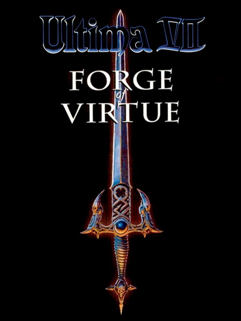 Ultima VII: The Forge of Virtue (1992)