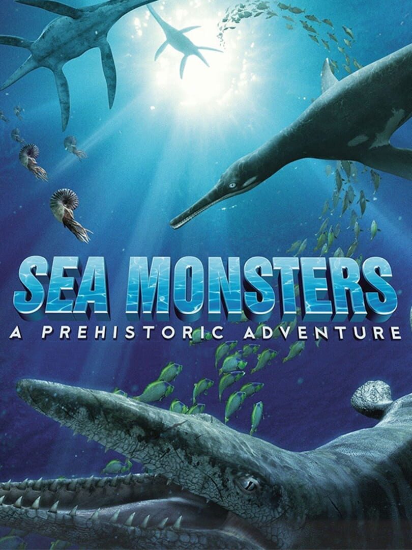 Sea Monsters: A Prehistoric Adventure (2007)